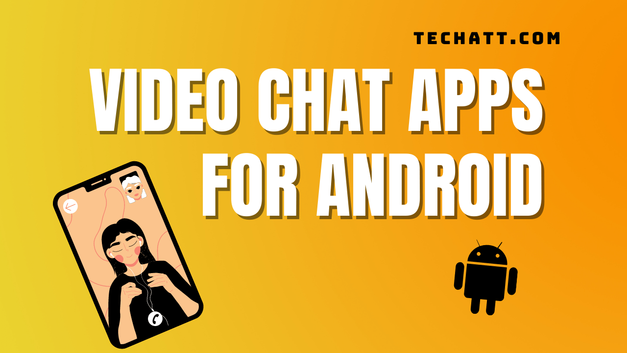 Chat video android