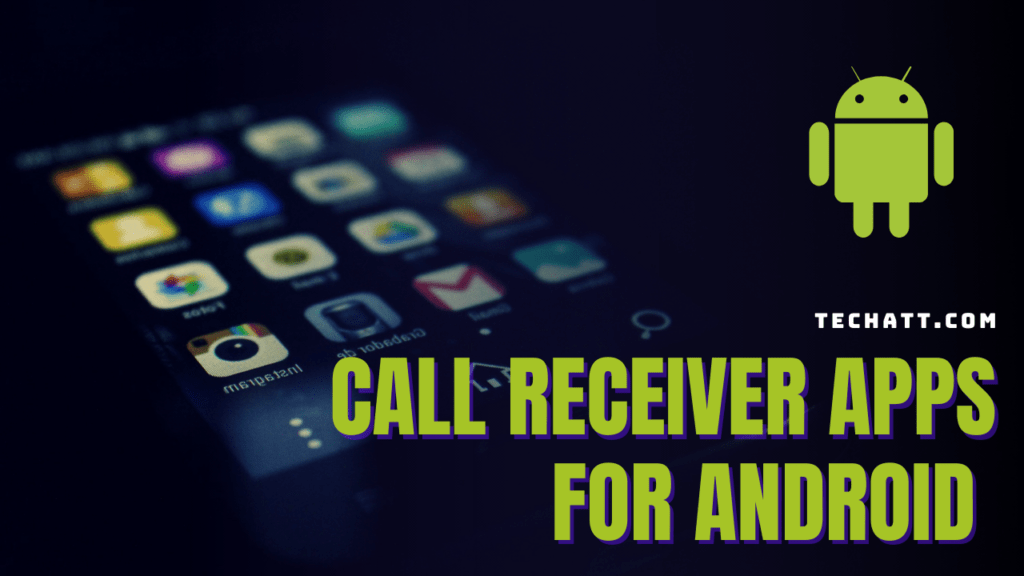 Call Receiver Apps For Android 2021